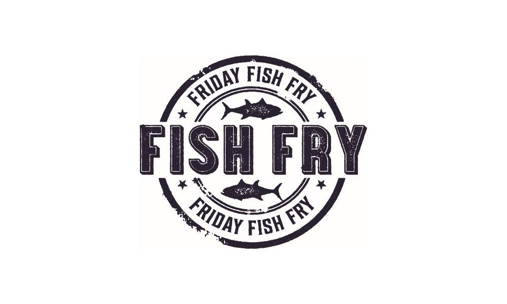 Fish Fry Fridays Are in Full Swing 2